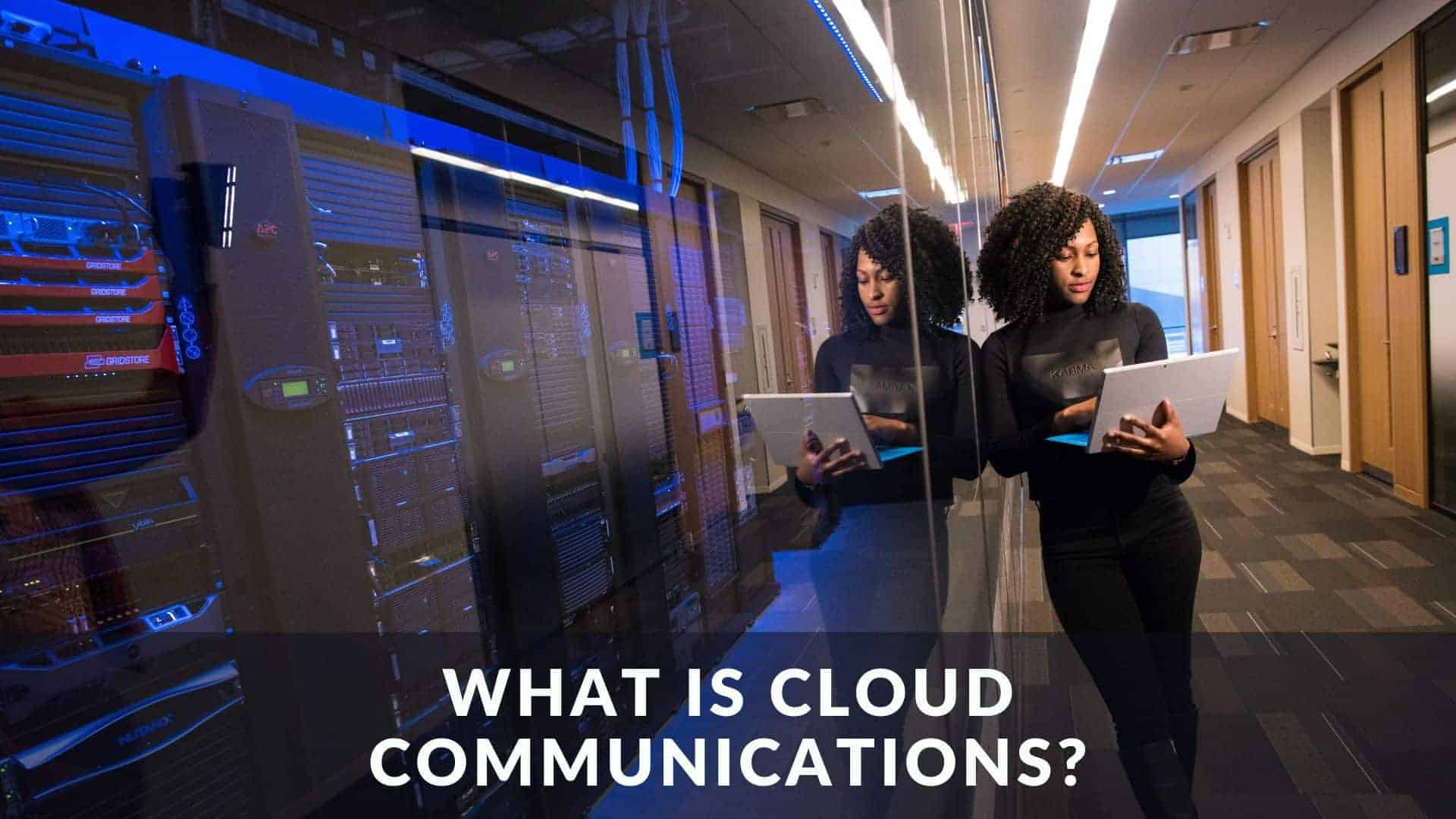 what-is-cloud-communications