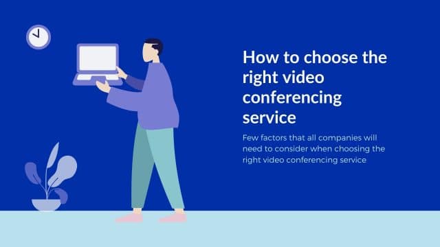 how to choose video conferencing solutions