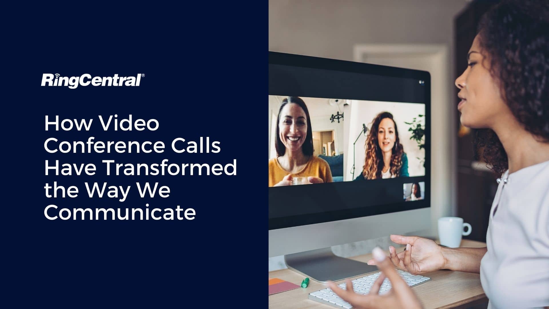 video conferencing transformed the way we communicate