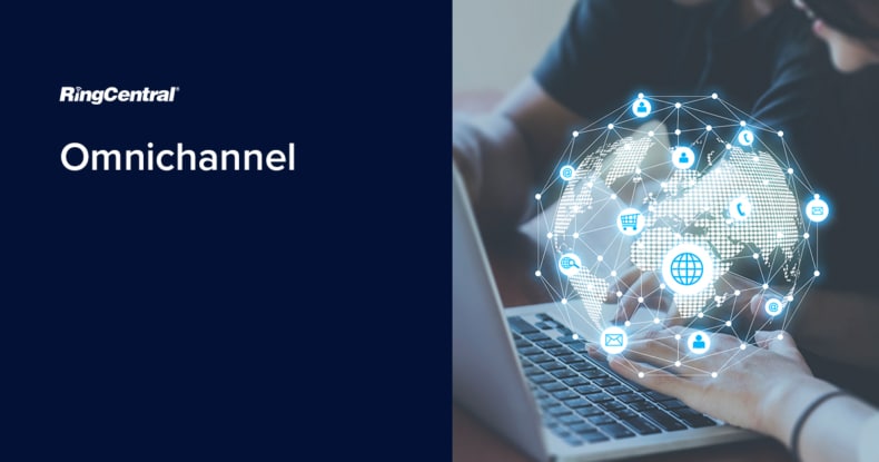 What is Omnichannel? | RingCentral UK