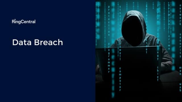 Data Breach definition - RingCentral UK Blog